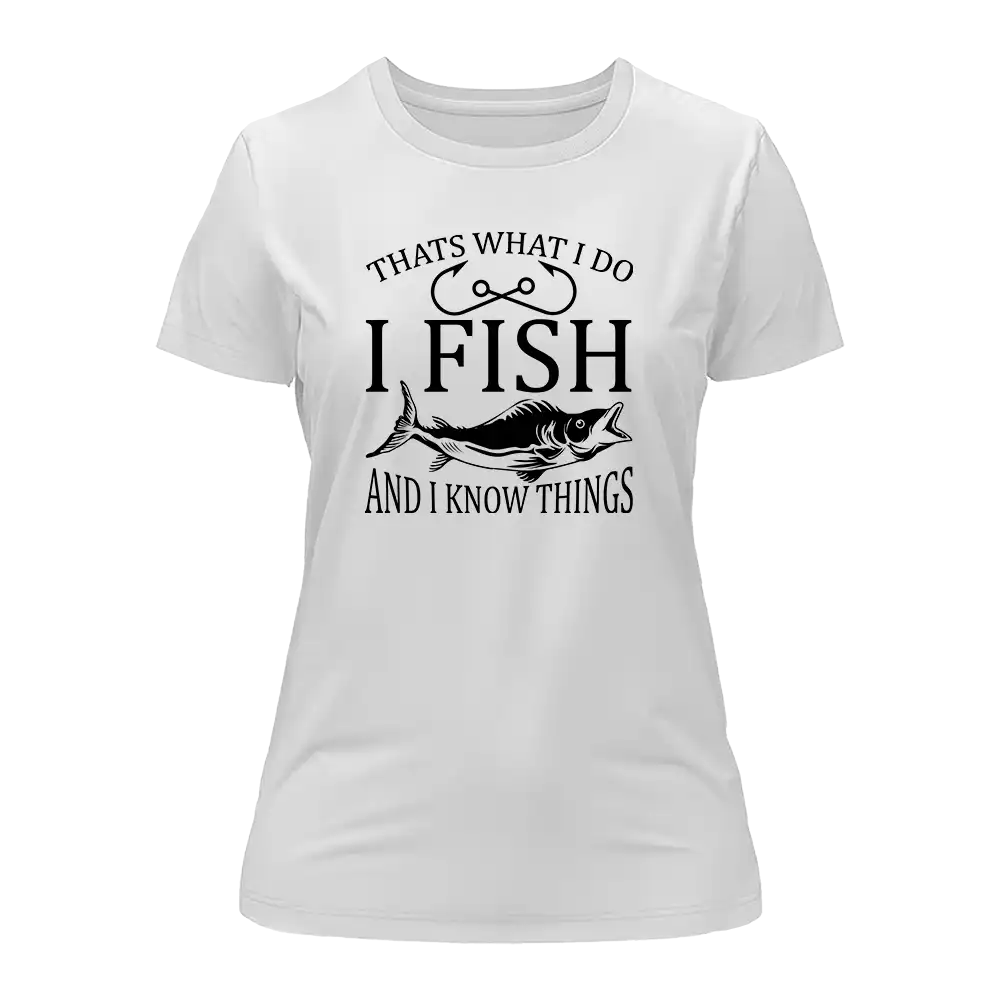 Outdoorzees I Fish And Know Things T-Shirt for Women - Image 2