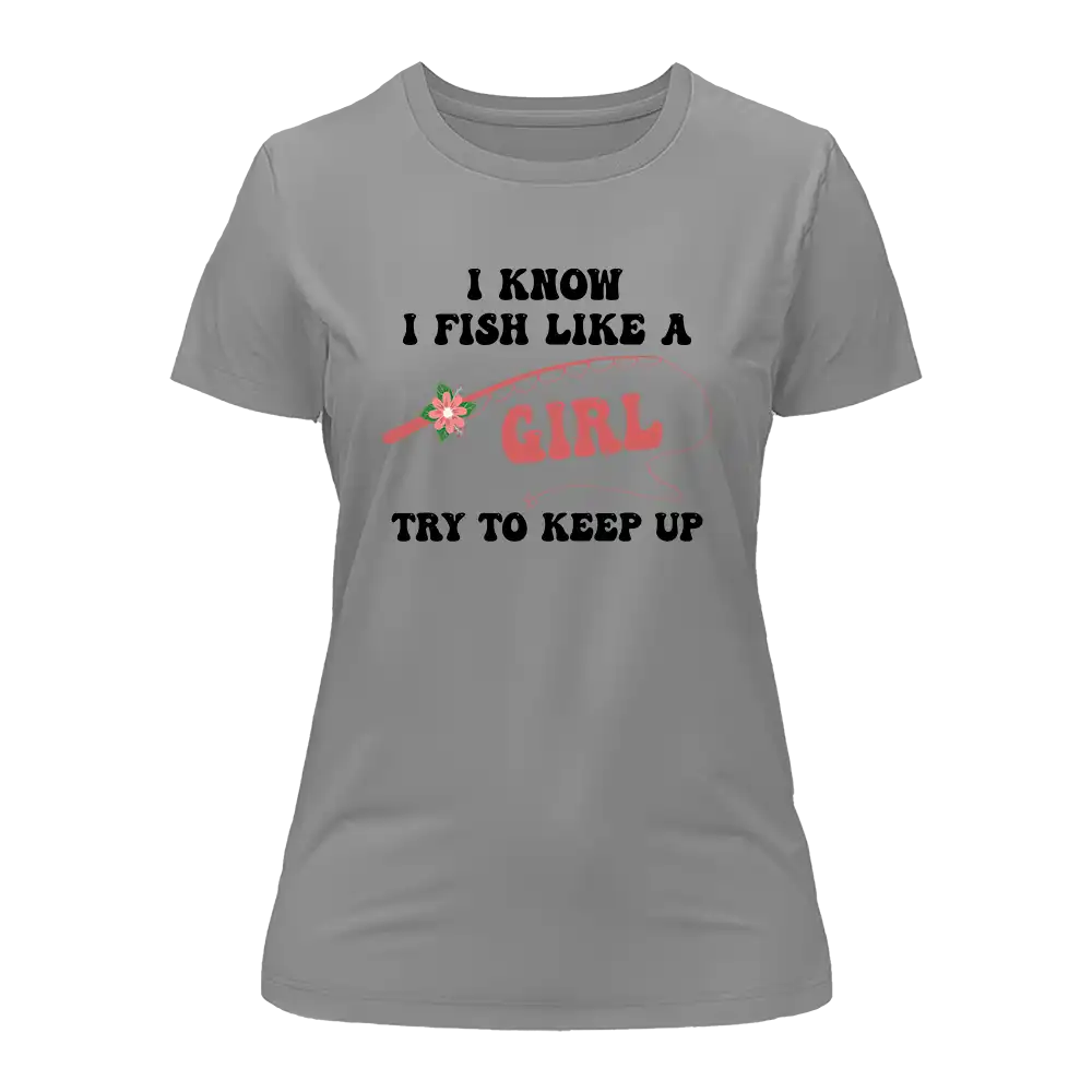 Outdoorzees I Fish Like A Girl T-Shirt for Women - Image 3