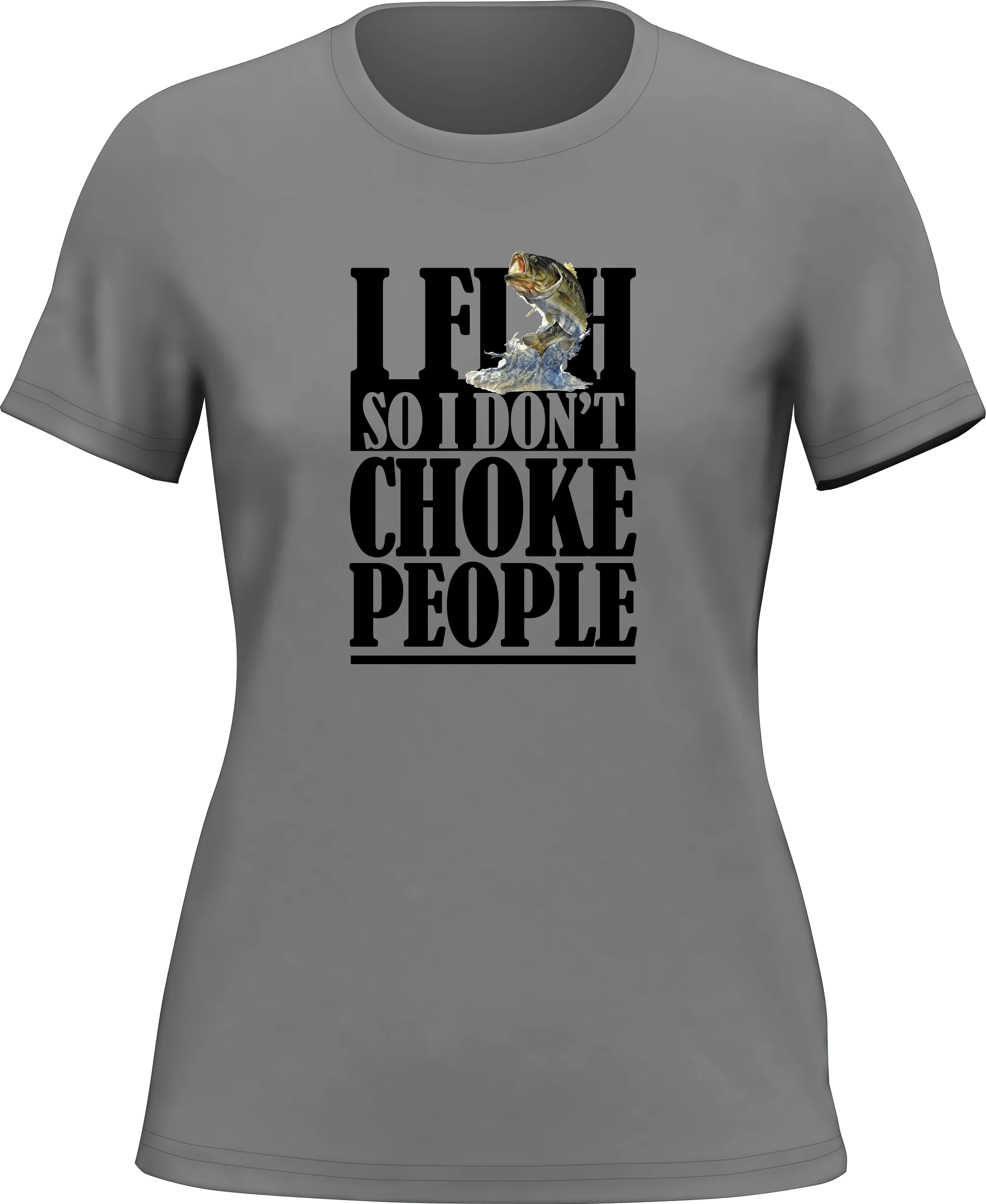 Outdoorzees I Fish So I Don't Choke People T-Shirt for Women - Image 2