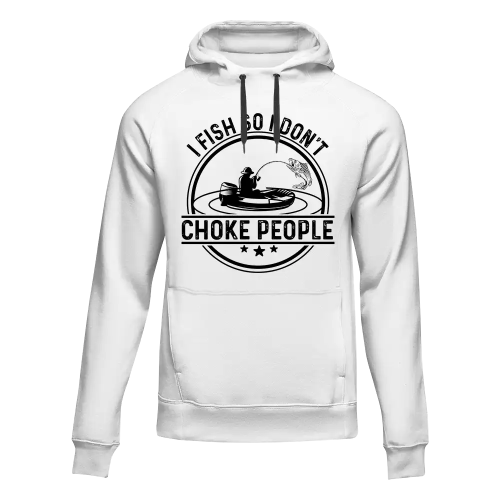 Outdoorzees I Fish So I Don't Choke People v2 Unisex Hoodie
